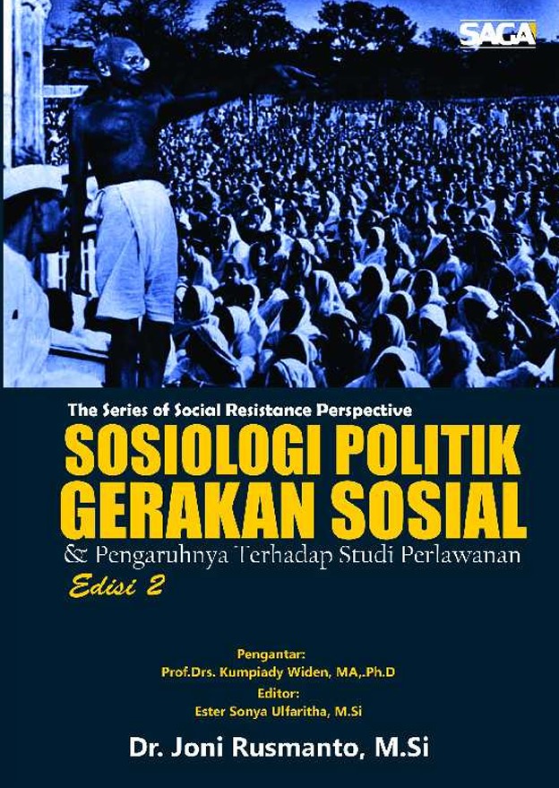 SOSIOLOGI POLITIK GERAKAN SOSIAL   & Pengaruhnya  Terhadap Studi   Perlawanan